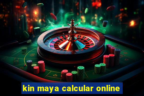 kin maya calcular online